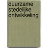 Duurzame stedelijke ontwikkeling door Vrom-raad