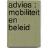 Advies : mobiliteit en beleid