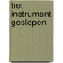 Het instrument geslepen