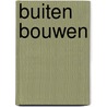 Buiten Bouwen door Vrom-raad