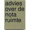 Advies over de Nota ruimte door Onbekend