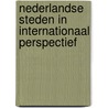 nederlandse steden in internationaal perspectief door Vrom-raad