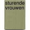 Sturende vrouwen door F. van Empel