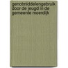 Genotmiddelengebruik door de jeugd in de gemeente Moerdijk by H.T. Kroesbergen