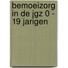 Bemoeizorg in de JGZ 0 - 19 jarigen door H. Augustijn