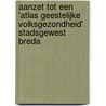 Aanzet tot een 'atlas geestelijke volksgezondheid' stadsgewest Breda door J.A.A. Bemelmans