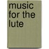 Music for the lute