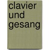 Clavier und gesang by Wieck