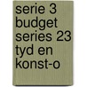 Serie 3 budget series 23 tyd en konst-o door Schenck