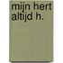 Mijn hert altijd h.