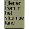 Fijfer en trom in het Vlaamse land by W. Bosmans