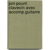 Pot-pourri clavecin avec accomp.guitarre by Hummel