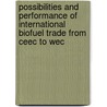 Possibilities and performance of international biofuel trade from CEEC to WEC door Onbekend