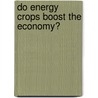 Do energy crops boost the economy? door J. Vlasblom