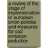 A review of the stage of implementation of European Union policies and measures for CO2 emission peduction