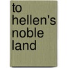 To hellen's noble land door D. Koster