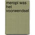 Meropi was het voorwendsel