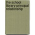 The school library-principal relationship