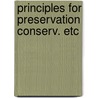Principles for preservation conserv. etc door Dureau