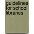 Guidelines for school libraries
