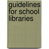 Guidelines for school libraries by Lewis Carroll