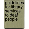 Guidelines for library services to deaf people door Onbekend