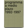 Programma a medio plazo 1992-1997 door Onbekend