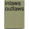 Inlaws outlaws by Kevelson