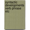 Syntactic developments verb phrase etc by Muysken