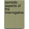 Semiotic aspects of the interrogative by Holk