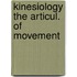 Kinesiology the articul. of movement