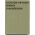 Radozda-vevcani dialect macedonian