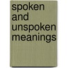 Spoken and unspoken meanings by J.M. Cohen