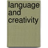 Language and creativity door Ouden