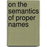 On the semantics of proper names door Mates
