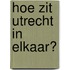 Hoe zit Utrecht in elkaar?