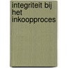 Integriteit bij het inkoopproces door W.J. Bartels