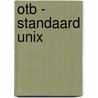 OTB - standaard UNIX door Onbekend