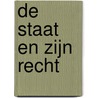 De Staat en zijn Recht door Willem Zwalve