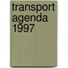Transport agenda 1997 by Unknown