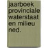 Jaarboek Provinciale Waterstaat en milieu Ned.