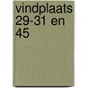 vindplaats 29-31 en 45 door P.F.B. de Jongste