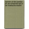 Sporen uit de IJzertijd en de Romeinse tijd in de Hoeksche Waard by R.M. van Haeringen