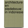 Architecture en stedebouw in indonesie door Akihary