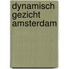 Dynamisch gezicht amsterdam door Onbekend