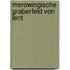 Merowingische graberfeld von lent