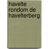 Havelte rondom de havelterberg door de G. Jager