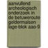 Aanvullend archeologisch onderzoek in de Betuweroute Geldermalsen Lage-Blok AAO-9