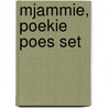 Mjammie, Poekie Poes set door L. Jones