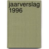 Jaarverslag 1996 by H.F. Boersma